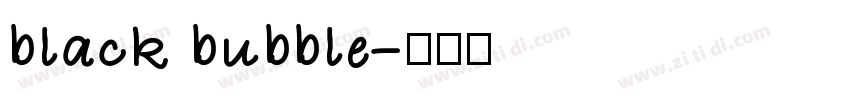 black bubble字体转换